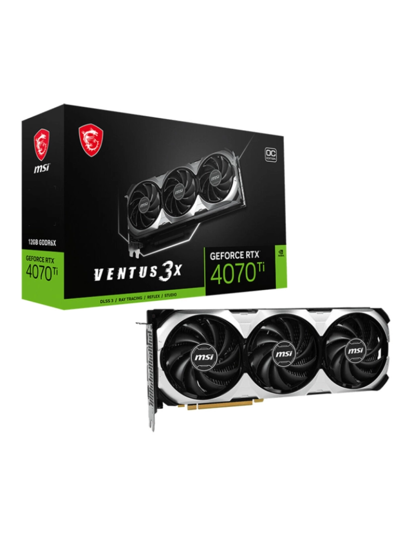 Msi - Placa Gráfica MSI GeForce RTX 4070 Ti VENTUS 3X 12G OC NVIDIA GeForce RTX 4070 Ti 12 GB RAM