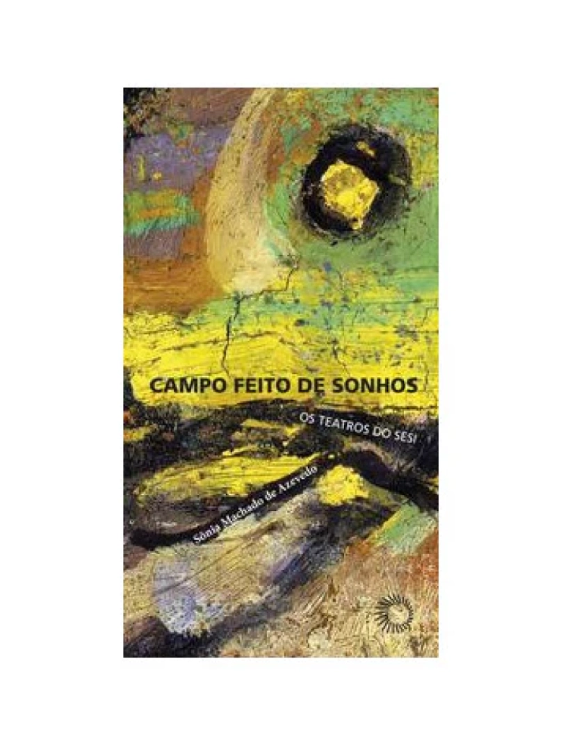 imagem de Livro, Campo feito de sonhos: os Teatros do Sesi1