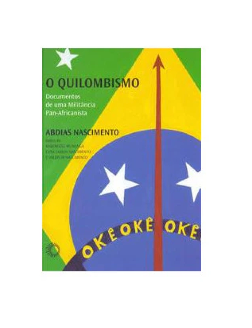 imagem de Livro, Quilombismo, O: documentos de uma militância Pan-Africanista1