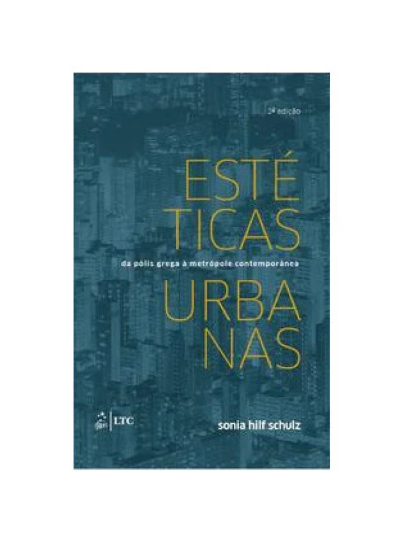 imagem de Livro, Estéticas Urbanas da Pólis Grega à Metrópole Contemporâ 2/191