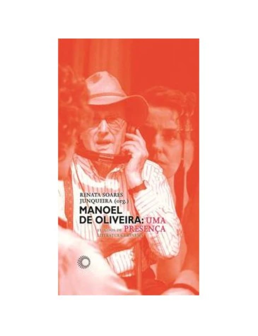 Perspectiva - Livro, Manoel de Oliveira: uma presença, estudos de literat e cinem