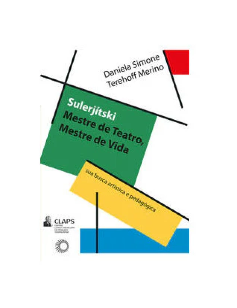 Perspectiva - Livro, Sulerjítski: mestre de teatro, mestre de vida sua busca artí