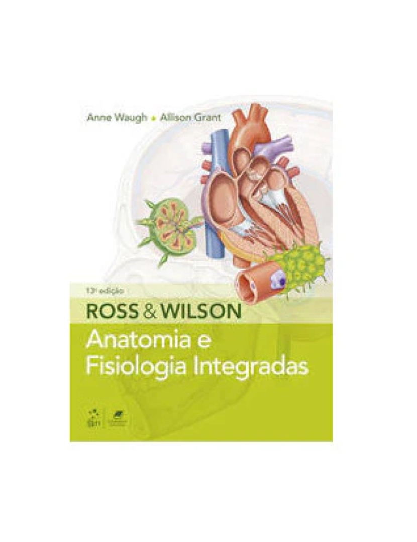 Guanabara Koogan - Livro, Ross e Wilson Anatomia e Fisiologia Integradas 13/21