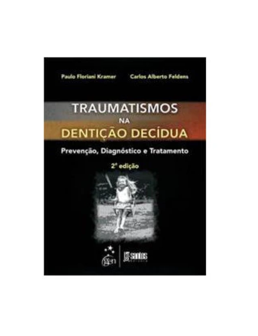 imagem de Livro, Traumatismo na Dentição Decídua Prevenção Diagnóst Trat 2/131