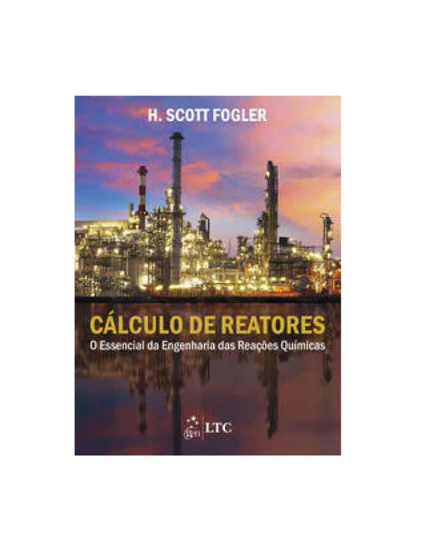 Ltc - Livro, Cálculo de Reatores Essencial Engenharia Reações Quím 1/14
