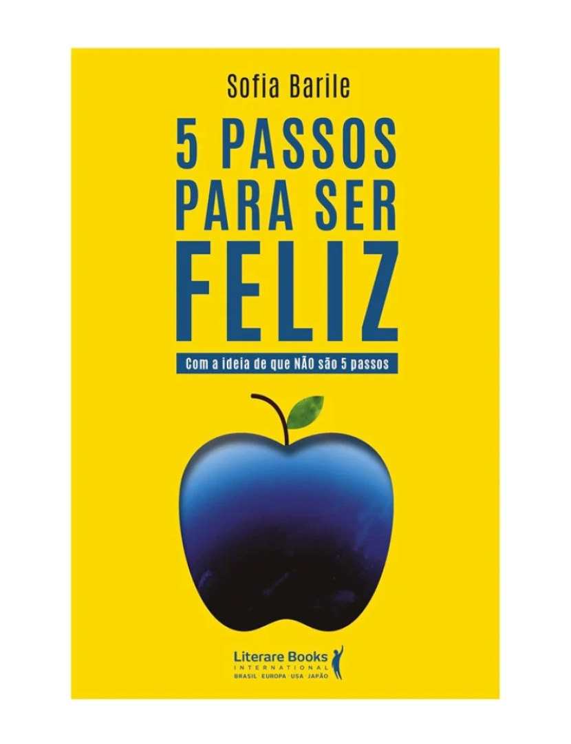 Literare Books - 5 Passos Para Ser Feliz - de Sofia Barile