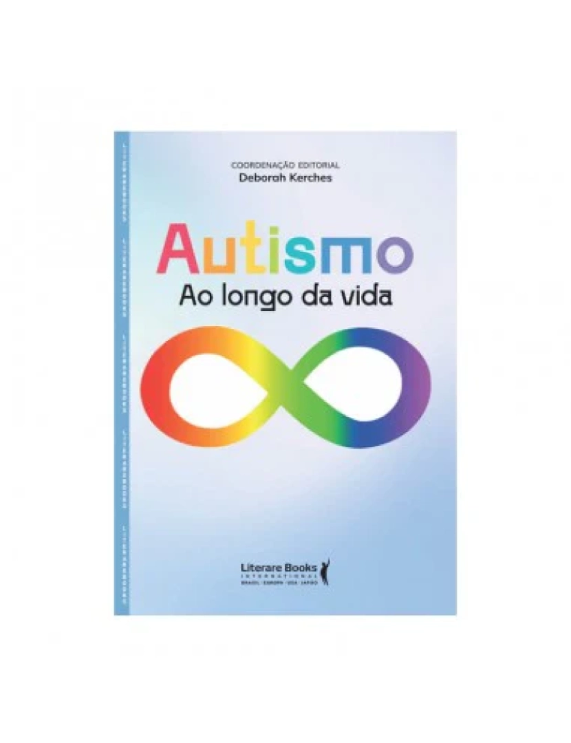 Literare Books - Autismo: Ao Longo da Vida - de Deborah Kerches