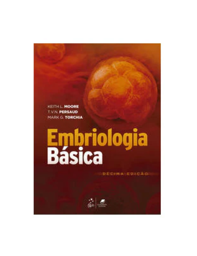 Guanabara Koogan - Livro, Embriologia Básica (Moore) 10/22