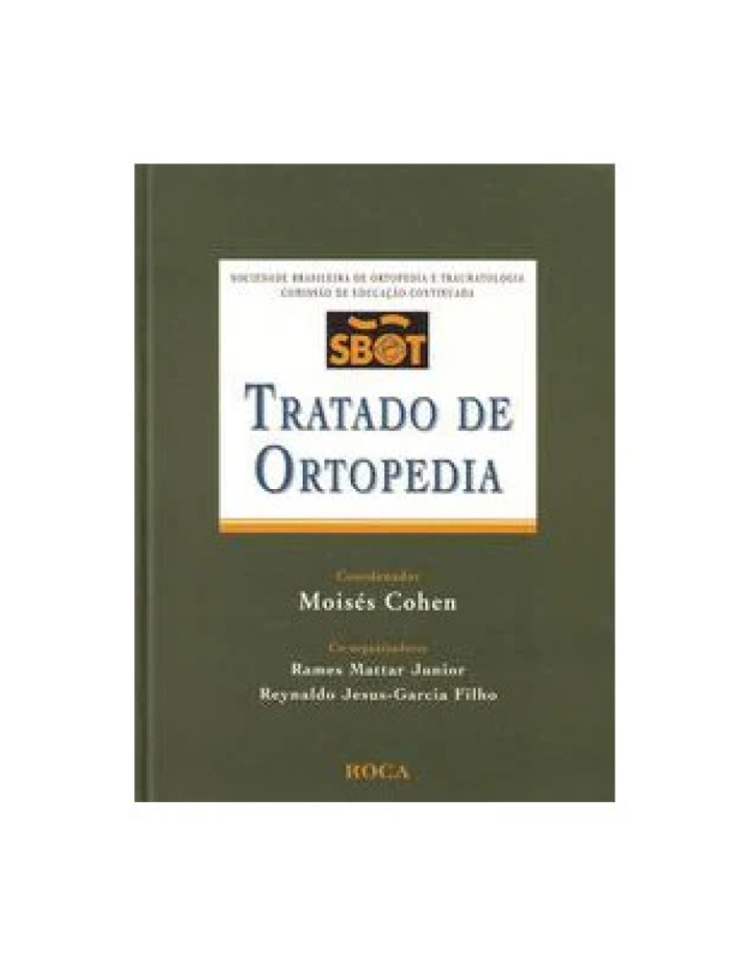 Roca - Livro, Tratado de Ortopedia SBOT 1/07