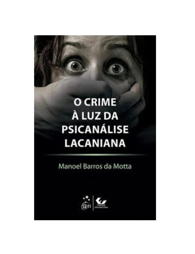 imagem de Livro, Crime à Luz da Psicanálise Lacaniana, O 1/171