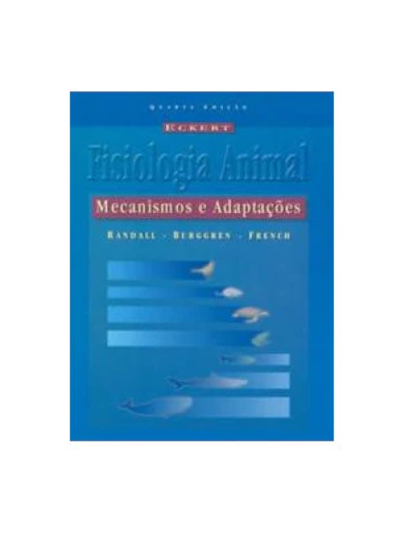 Guanabara Koogan - Livro, Eckert Fisiologia Animal Mecanismos e Adaptações 4/00