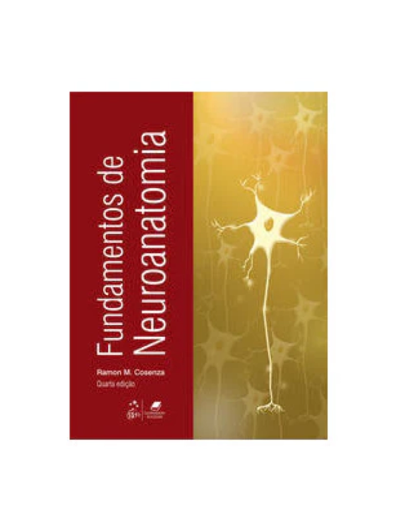 Guanabara Koogan - Livro, Fundamentos de Neuroanatomia (Cosenza) 4/12