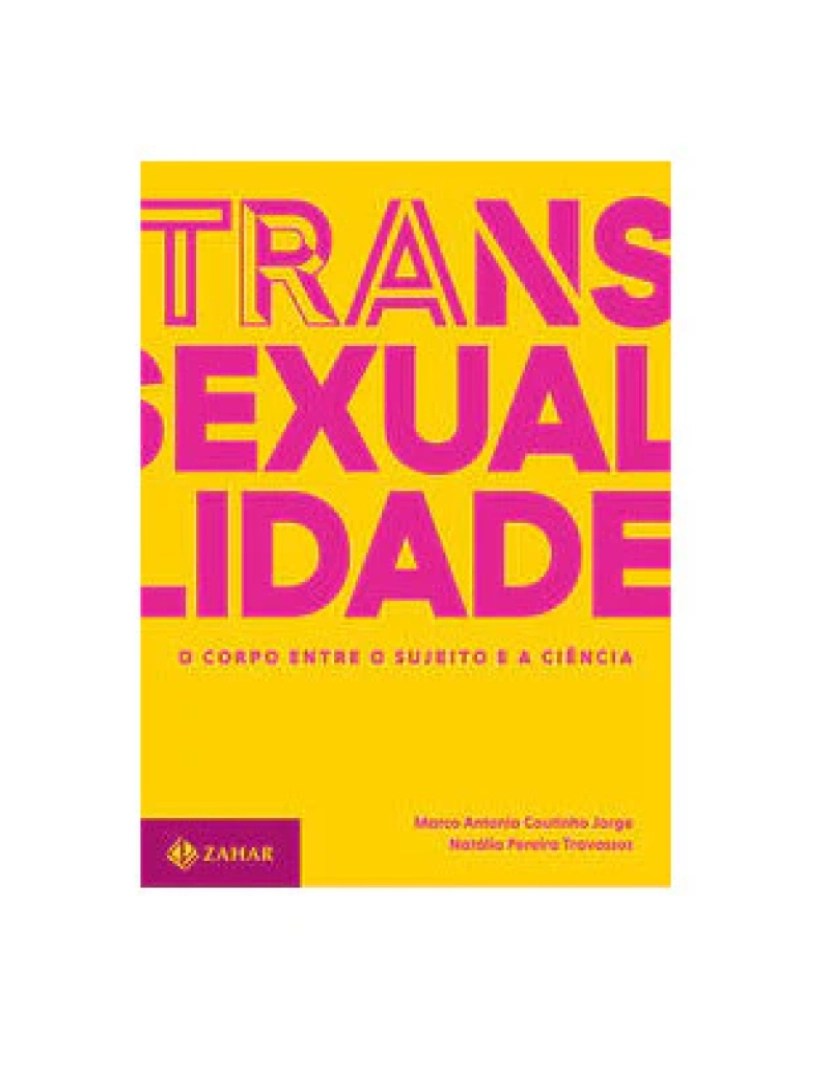 Zahar - Livro, Transexualidade: o corpo entre o sujeito e a ciência