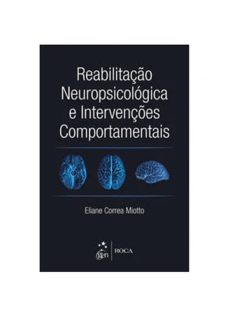 Roca - Livro, Reabilitação Neuropsicológica e Intervenções Comportame 1/15