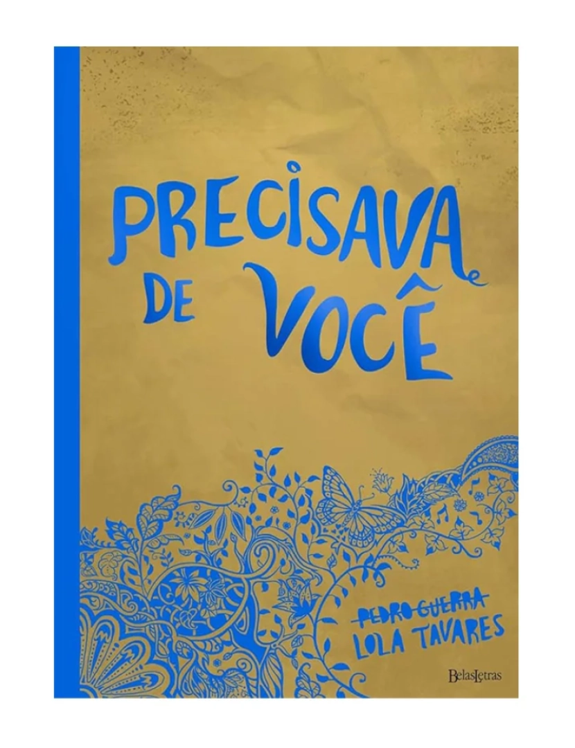 Belas-Letras - Precisava de você - de Lola Tavares