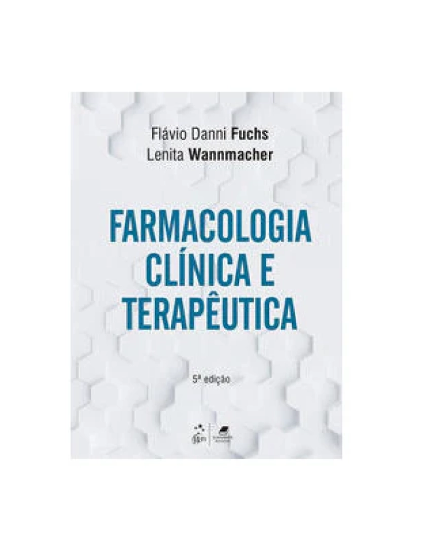 Guanabara Koogan - Livro, Farmacologia Clínica e Terapêutica 5/17