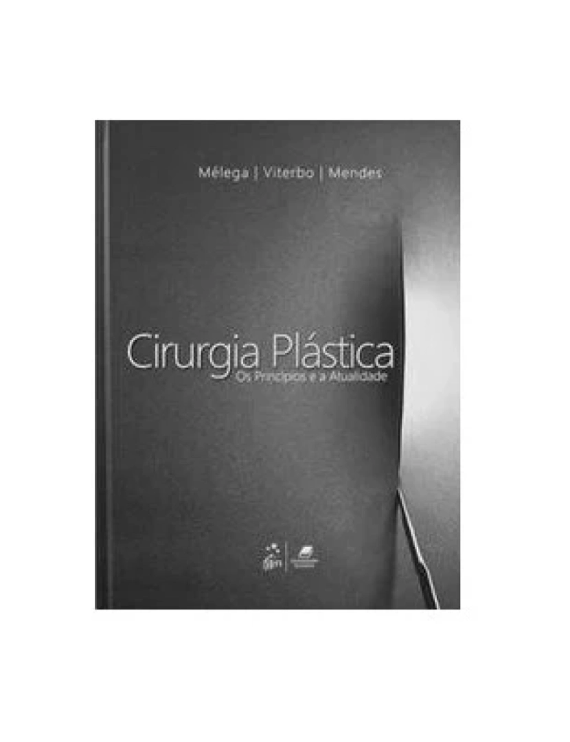 Guanabara Koogan - Livro, Cirurgia Plástica os Princípios e a Atualidade 1/11