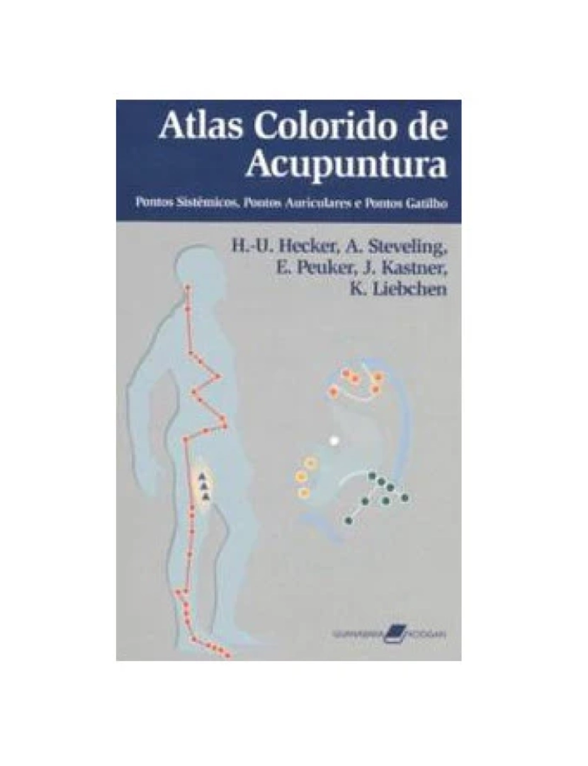 Guanabara Koogan - Livro, Atlas Colorido de Acupuntura - Pontos Sistêmicos, Pontos Au