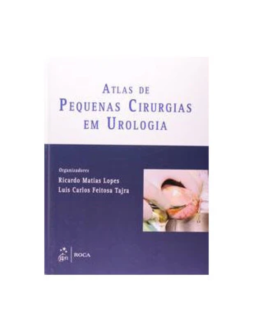 Roca - Livro, Atlas de Pequenas Cirurgias em Urologia 1/11