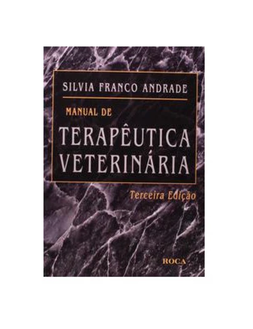 Roca - Livro, Manual de Terapêutica Veterinária 3/08 EA