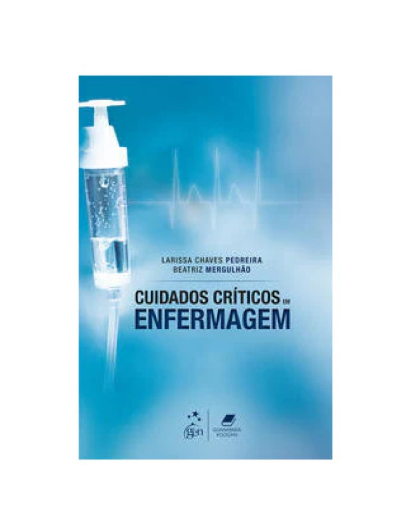 Guanabara Koogan - Livro, Cuidados Críticos em Enfermagem 1/17