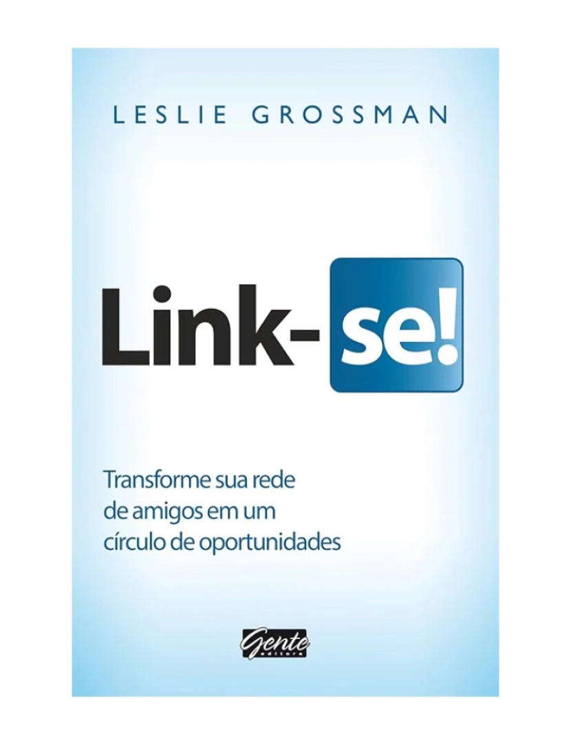 Gente - Link-se! - de Leslie Grossman