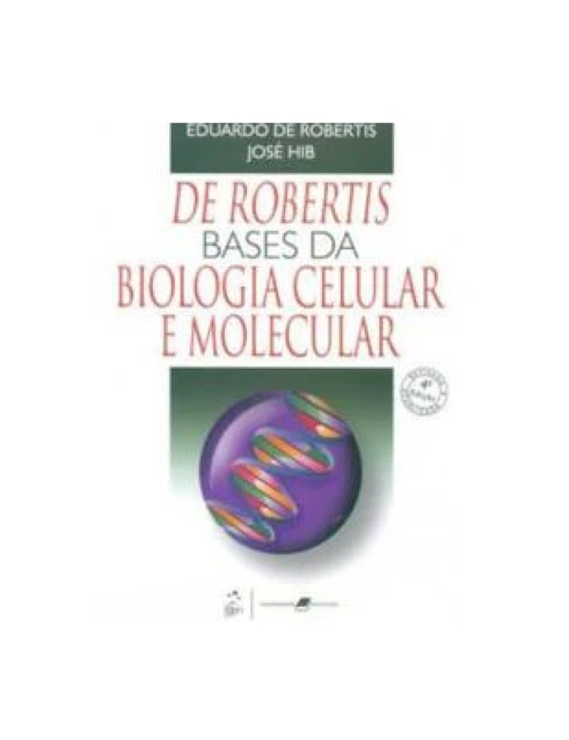 Guanabara Koogan - Livro, De Robertis Bases da Biologia Celular e Molecular 4/06