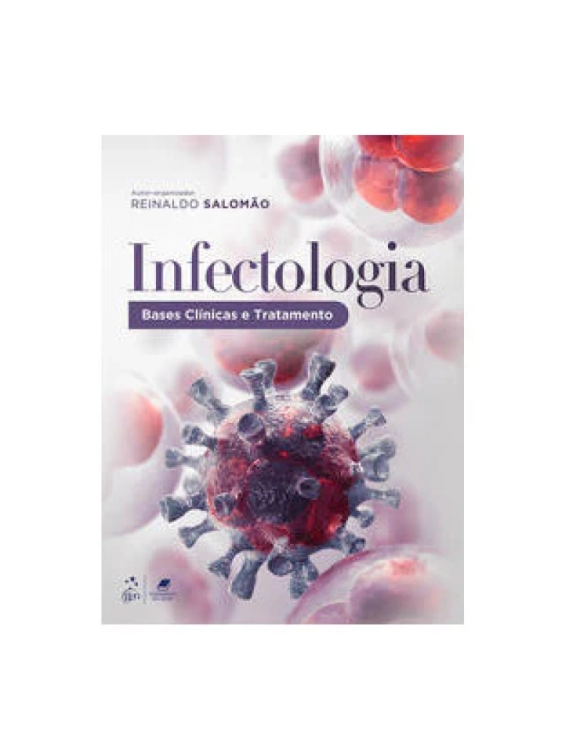 Guanabara Koogan - Livro, Infectologia Bases Clínicas e Tratamento 1/17