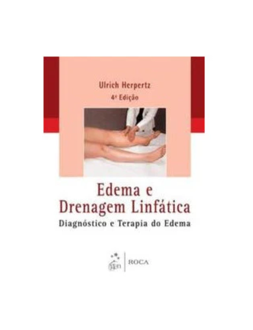 imagem de Livro, Edema e Drenagem Linfática Diagnóstico e Terapia Edema 4/131