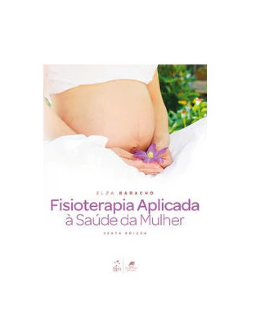 Guanabara Koogan - Livro, Fisioterapia Aplicada à Saúde da Mulher 6/18