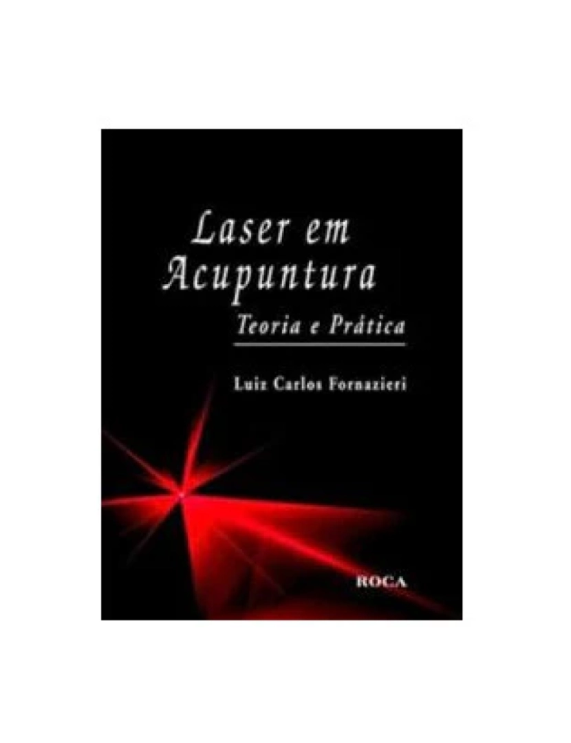 Roca - Livro, Laser em Acupuntura Teoria e Prática 1/11