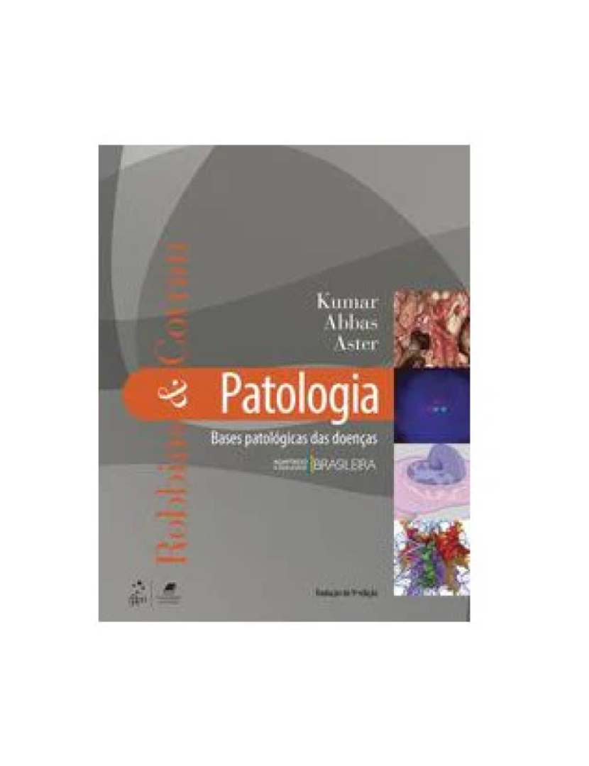 Guanabara Koogan - Livro, Robbins e Cotran Patologia Bases Patológicas das Doença 9/16
