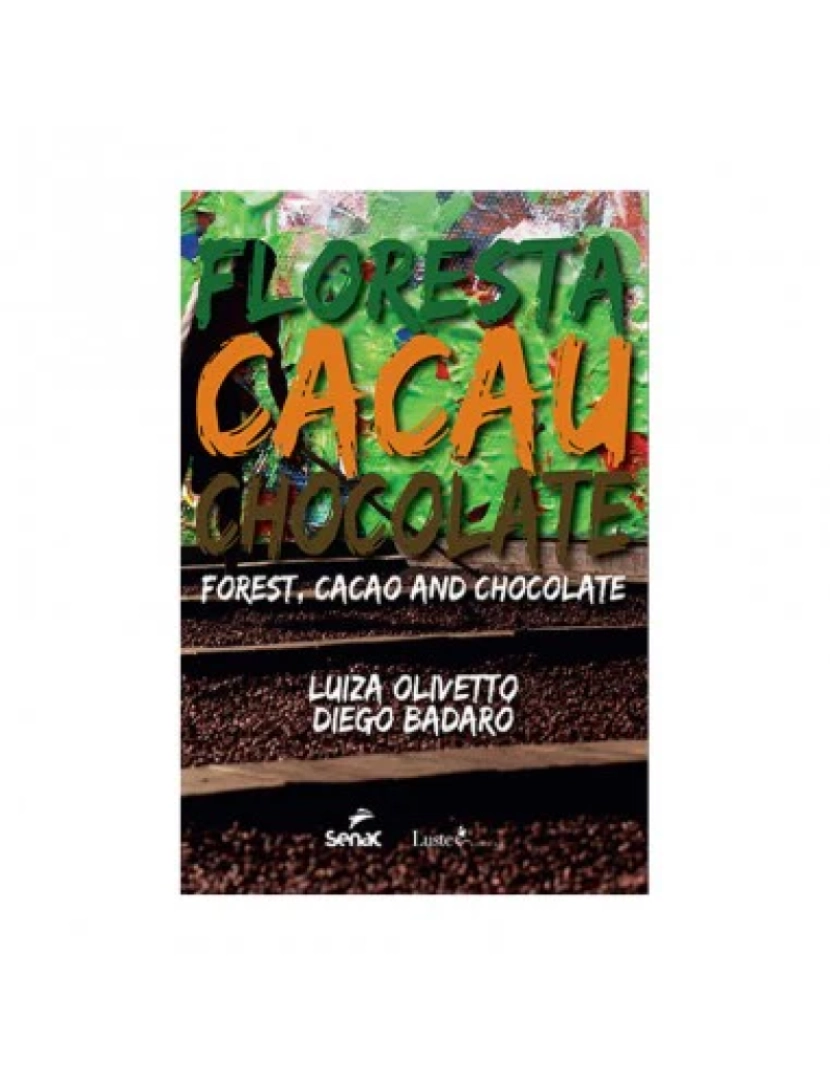 Senac - Floresta, cacau e chocolate - de Luiza Oliveira