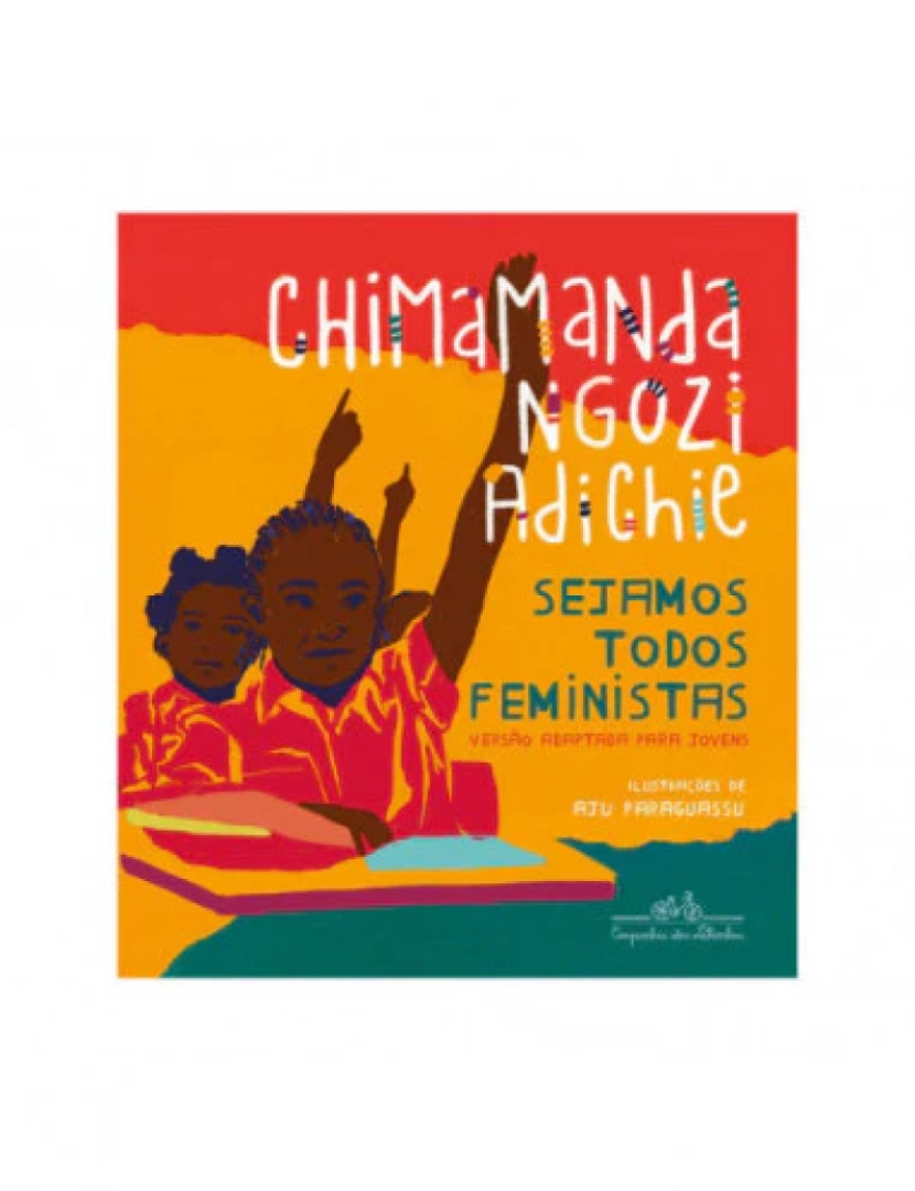 Companhia Das Letras - Chimamanda - Sejamos todos feministas