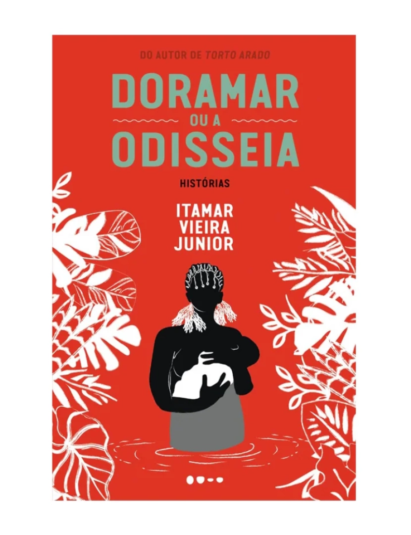 Todavia - Doramar ou a Odisseia: Histórias