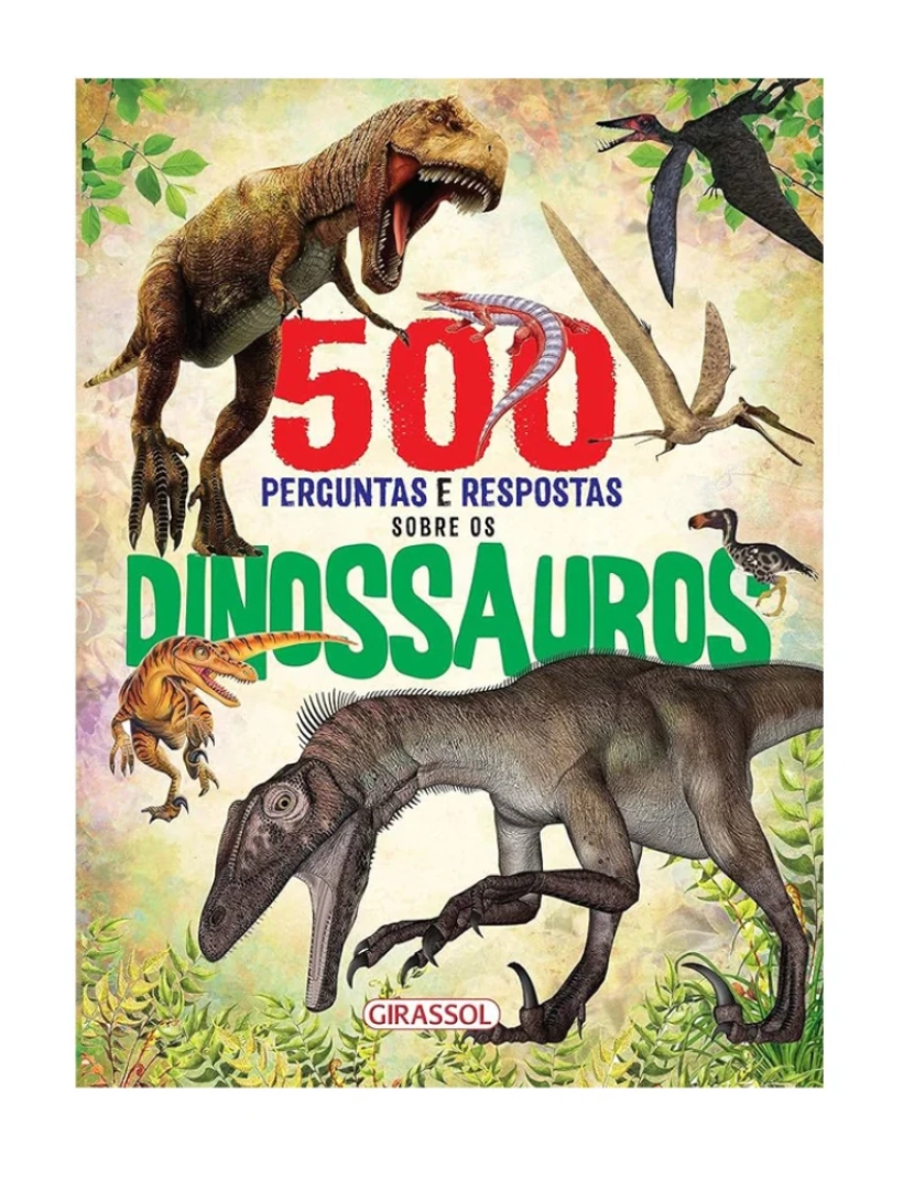 imagem de 500 Perguntas e Respostas Sobre os Dinossauros1