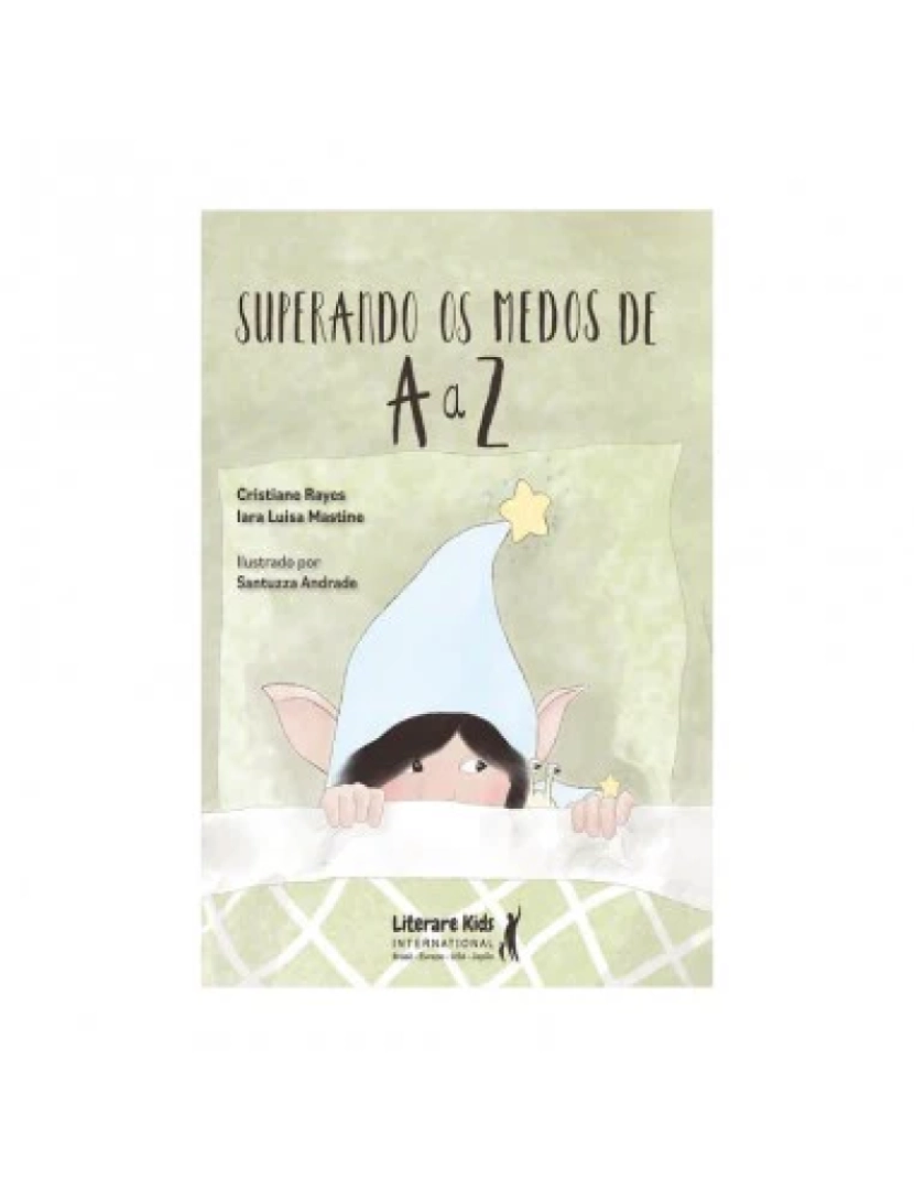 Literare Books - Superando Medos de A a Z - de Iara Mastine