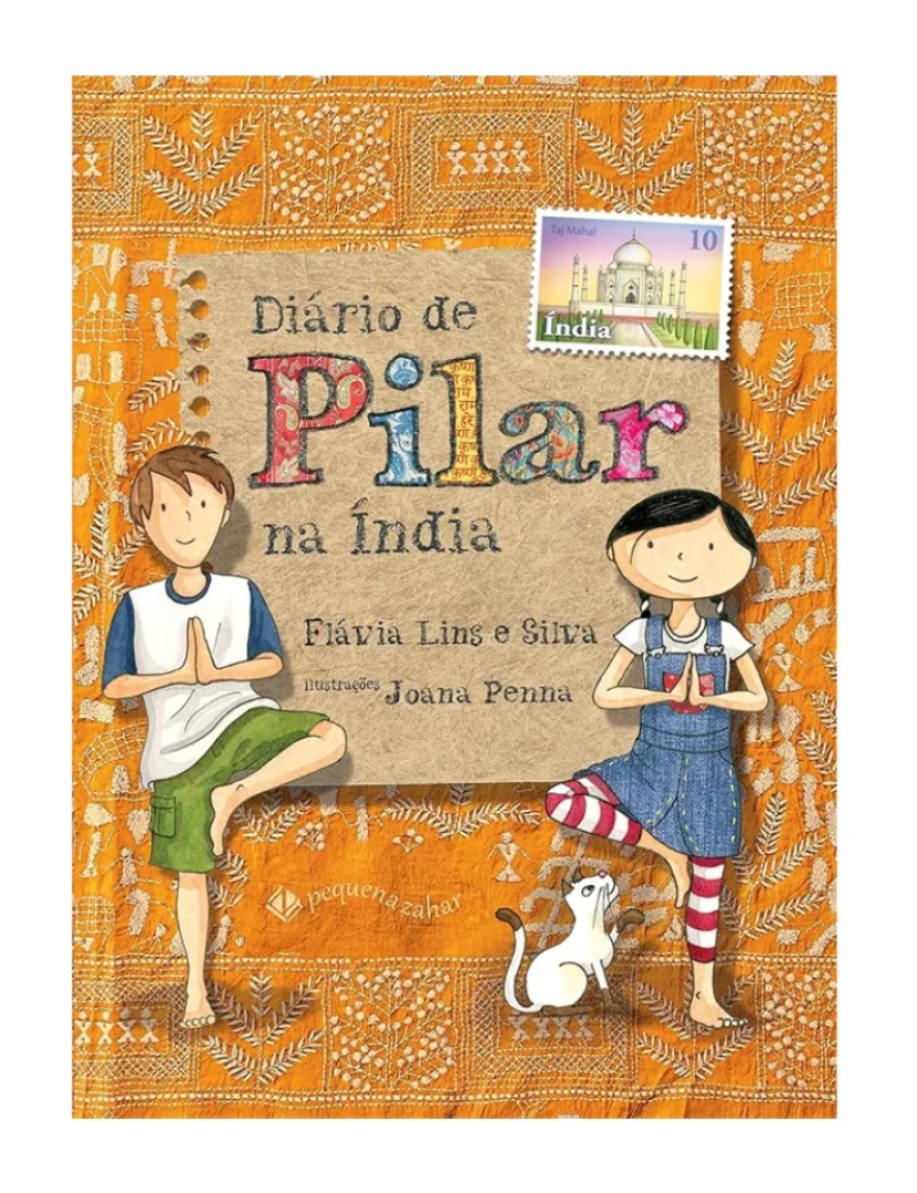 Pequena Zahar - Diário de Pilar na Índia - de Flávia Lins e Silva