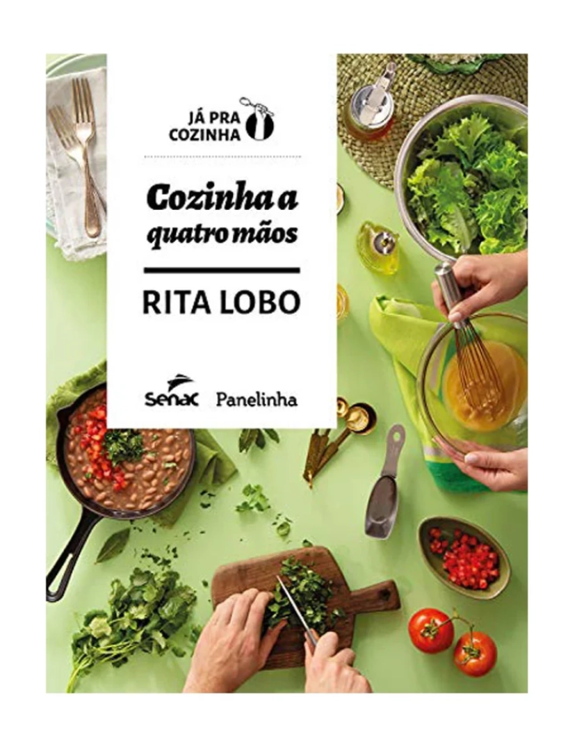 Senac - Sp - Cozinha a Quatro Mãos - de Rita Lobo