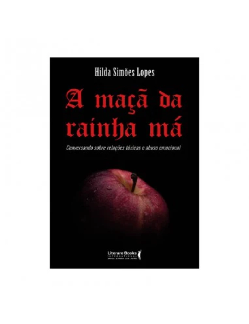 Literare Books - A Maçã da Rainha Má - de Hilda Simões Lopes