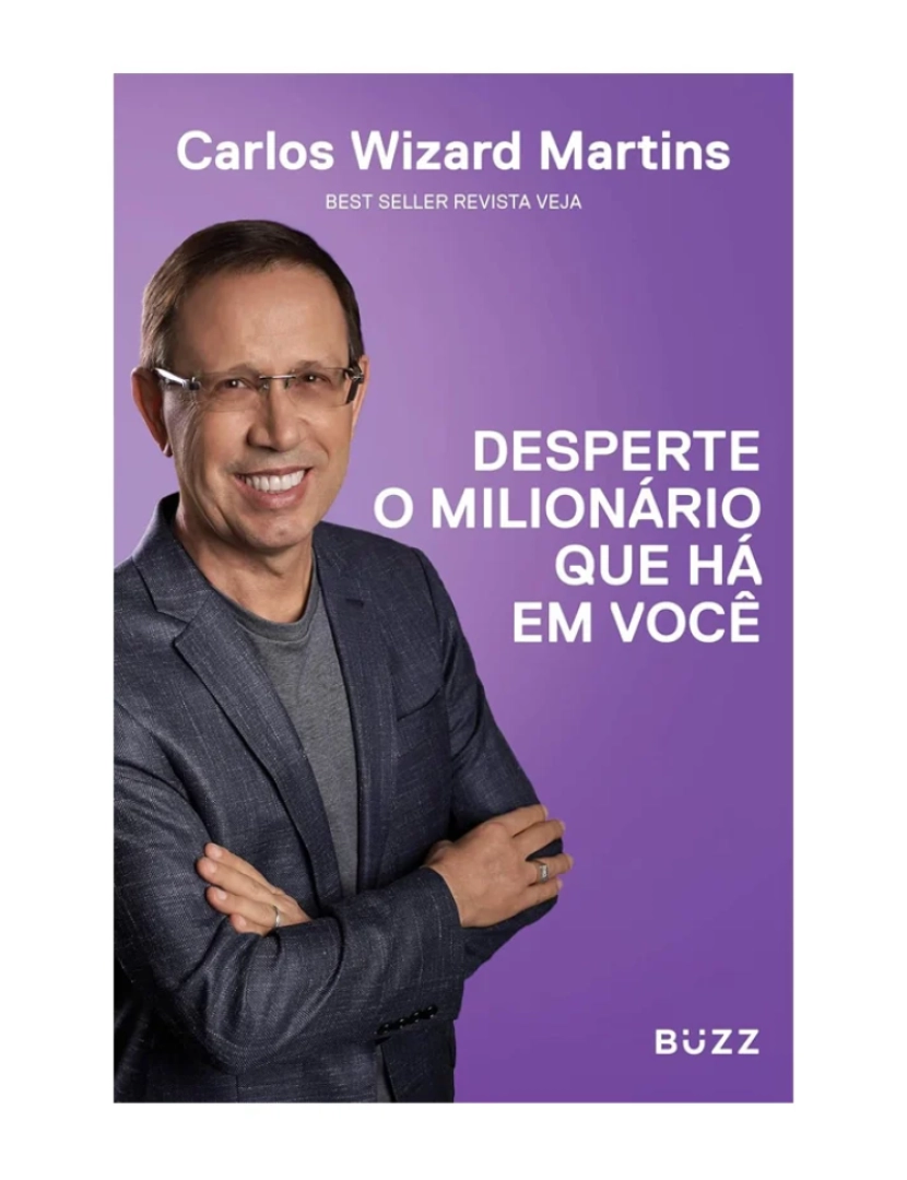 Buzz - Desperte o milionário que há em você - de Carlos Wizard Martins