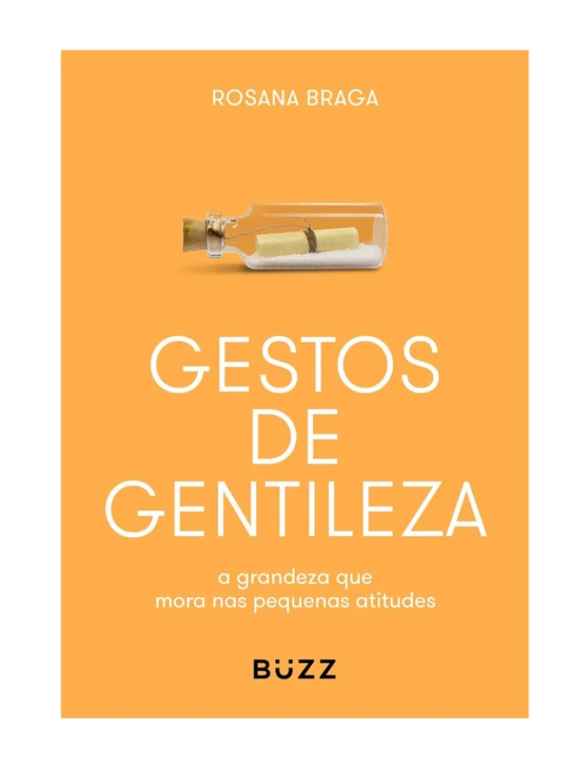 Buzz - Gestos de Gentileza - de Rosana Braga