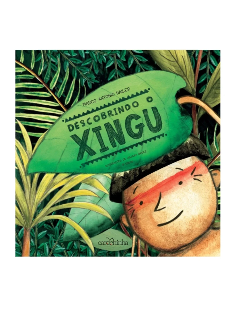 Carochinha - Descobrindo o Xingu
