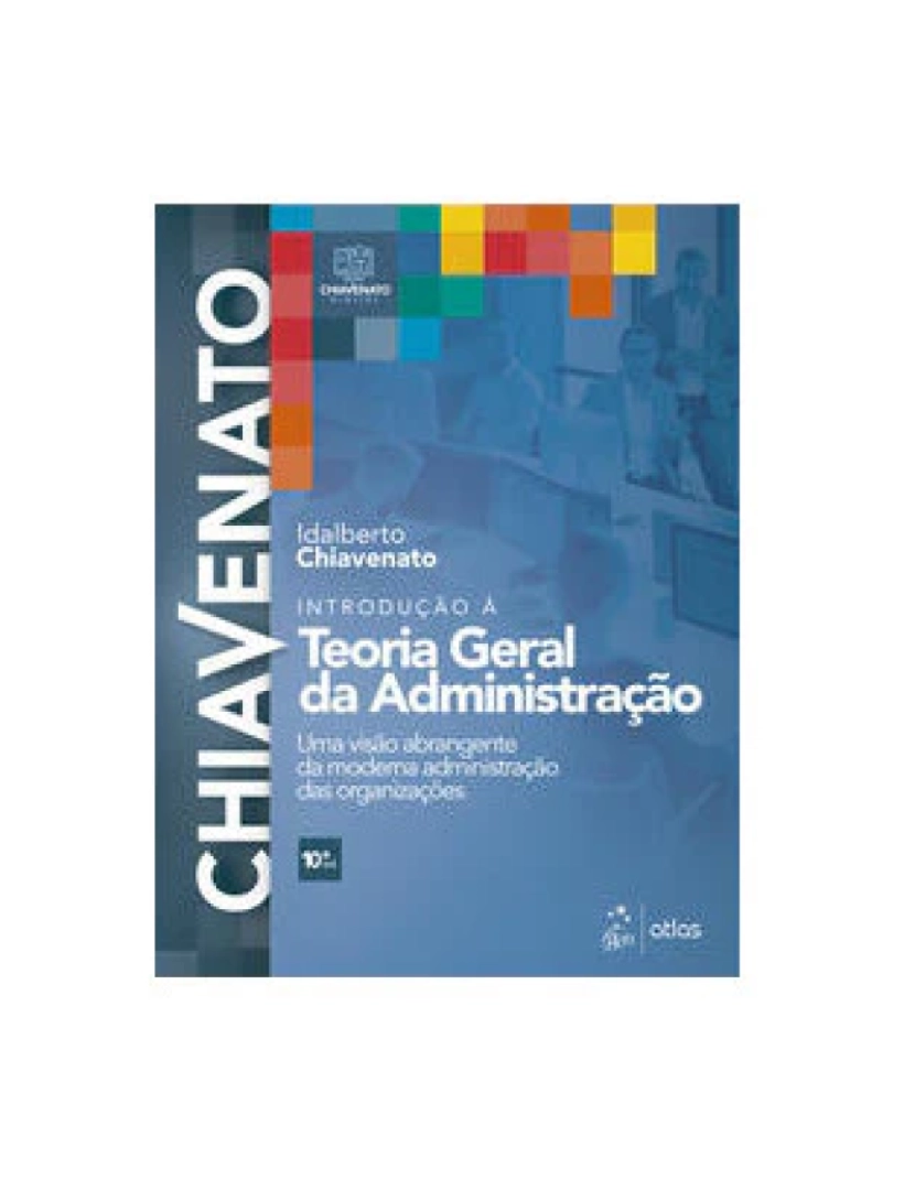 Atlas - Livro, Introdução à Teoria Geral da Administração Visão Abran 10/20