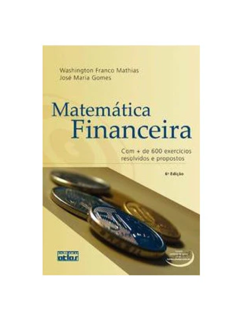 Atlas - Livro, Matemática Financeira com mais de 600 exerc resolvidos 6/09