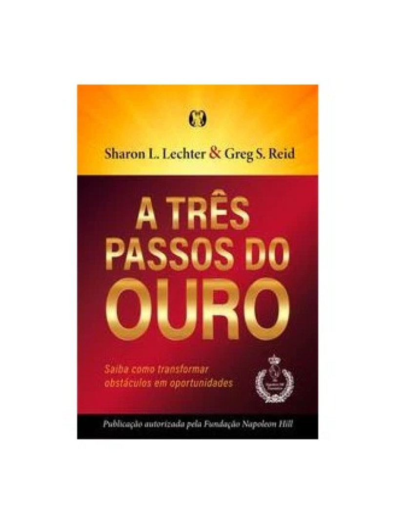 Citadel - Livro, Três passos do ouro, A: saiba como transformar obstáculos em