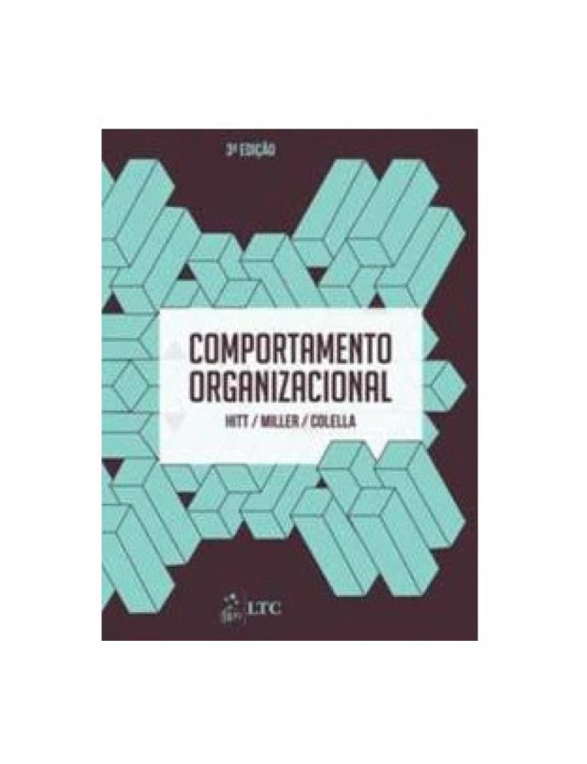 Ltc - Livro, Comportamento Organizacional (Hitt) 3/13