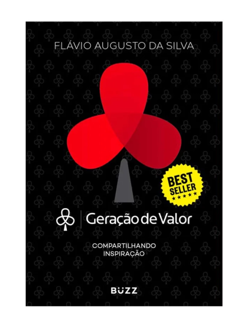 Buzz - Geração de Valor - de Flávio Augusto da Silva