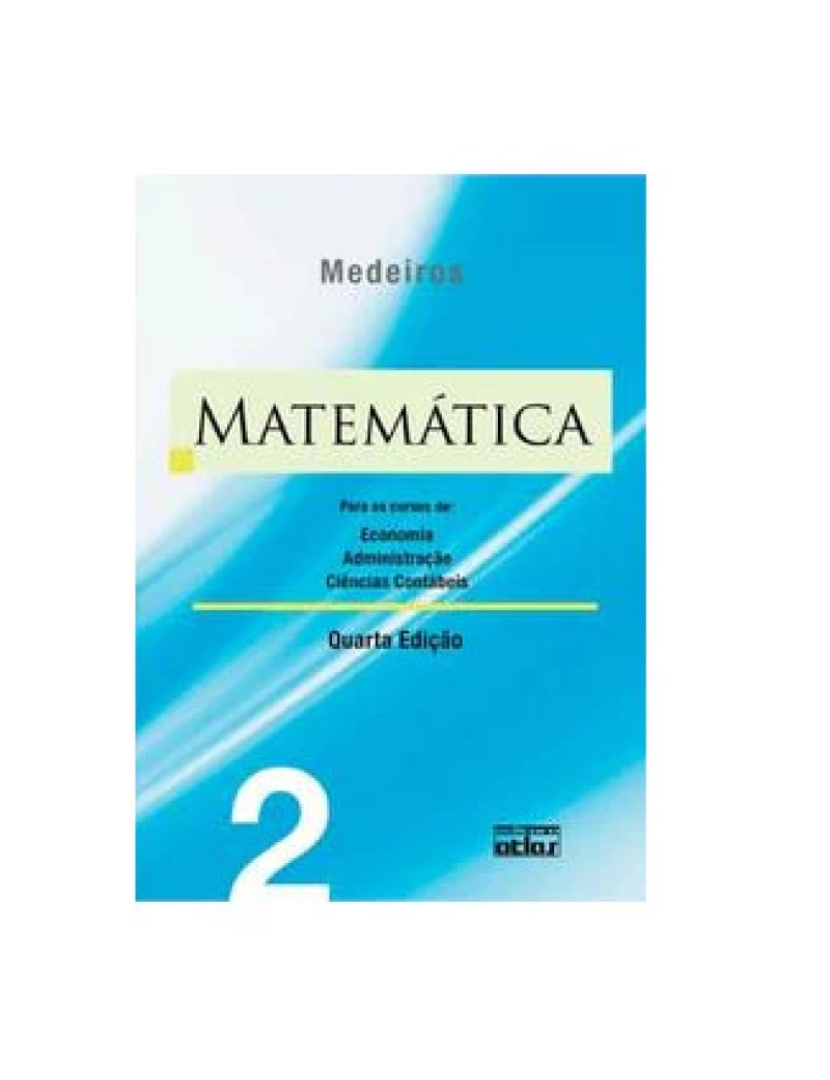 Atlas - Livro, Matemática 2 Cursos Economia Administração Ciênc Contáb 4/97