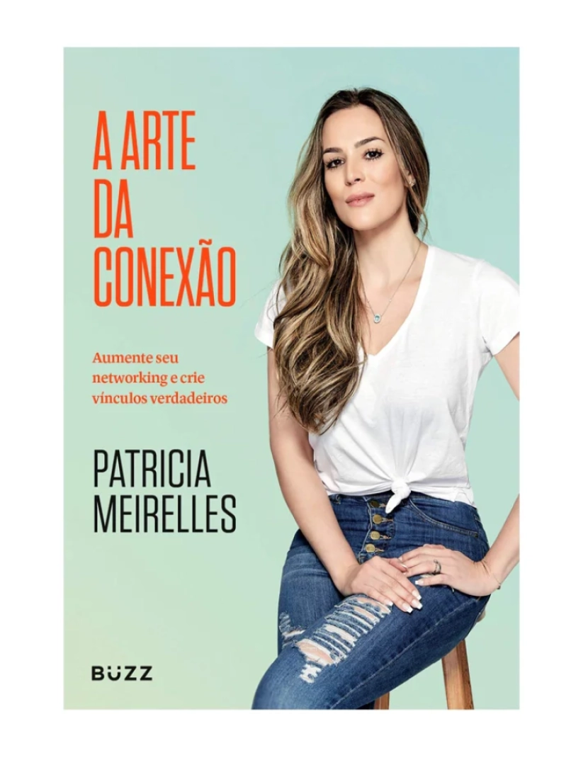 Buzz - A Arte da conexão - de Patricia Meirelles